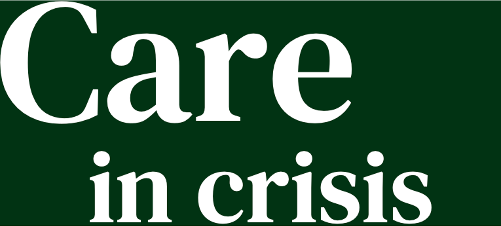 Care in crisis-1 Care in crisis-1